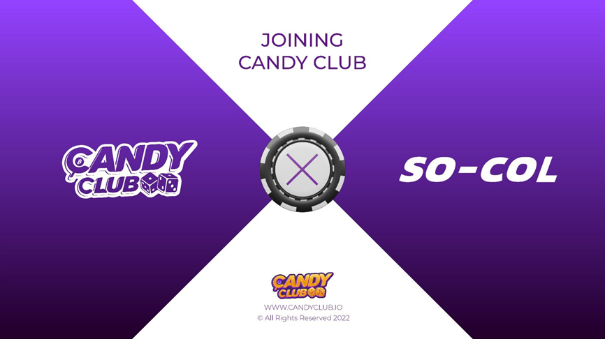 社交线上游戏平台Candy Club与元宇宙社交平台SO-COL达成战略合作